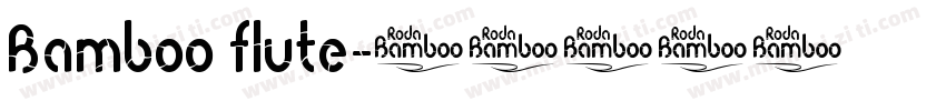 Bamboo flute字体转换